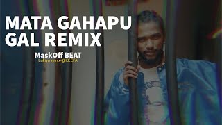 Keefa  Mata Gahapu Gal MaskOff Remix  ​⁠​⁠lakiyaremix [upl. by Atat]