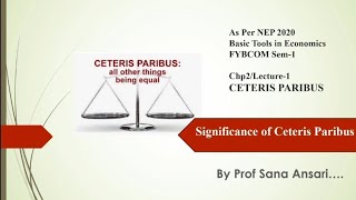 CETERIS PARIBUSMEANINGSIGNIFICANCE OF CETERIS PARIBUSNEP2020ECONOMICS ProfSanaAnsari [upl. by Chobot124]