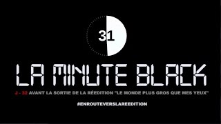 Black M  La Minute Black J32 [upl. by Sinnoda]