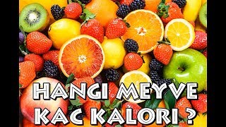 Hangi Meyve Kaç Kalori I Fruits And Calories [upl. by Akimot]