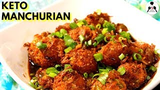 KETO VEG MANCHURIAN  INDIAN KETO RECIPES  5Minute Kitchen [upl. by Pelletier]