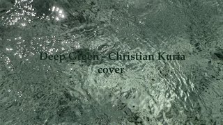 Christian Kuria  Deep Green cover [upl. by Sarine]