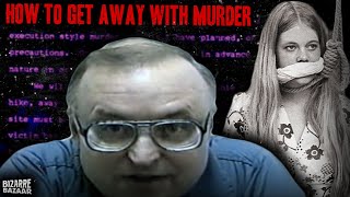 How To Get Away With Murder According To A Serial Killer [upl. by Esra]