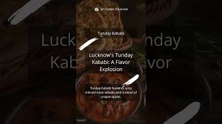 Lucknows Tunday Kababi A Spicy Delight [upl. by Simah]