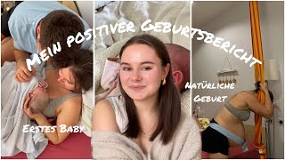 Positiver Geburtsbericht  erstes Baby  natürliche Geburt   die Tage vor der Geburt 🧸 [upl. by Dlabihcra734]