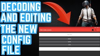 PUBG Mobile  How To Decode And Edit The New Config File [upl. by Ennairac]