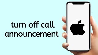 How To Turn Off Call Announcement On iPhone [upl. by Enomas]