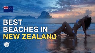 Top 10 Best Beaches in New Zealand [upl. by Yrohcaz]