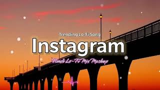 25 Min Instagram Trending Lofi song Slowed and Reverb Sleeping Lofi Song bgm trendingbgm trending [upl. by Jessamine]