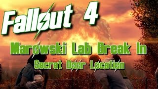 Fallout 4  Marowski Chem Lab BREAK IN  Secret Door Location [upl. by Anitac]