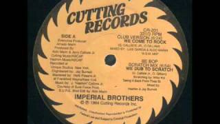 Imperial Brothers  We Come To Rock We Dub To Scratch Mix [upl. by Yankee]