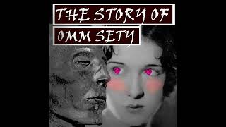 Dorothy Eady  The Story of Omm Sety [upl. by Llain433]