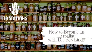 How to Become a Herbalist with Bob Linde [upl. by Llennaj]