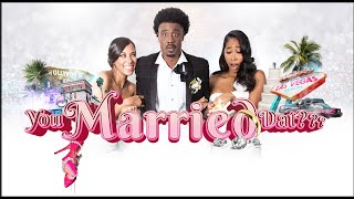 YOU MARRIED DAT Official Trailer  Juhahn Jones Audra Kinkead Apryl Jones [upl. by Eisteb]