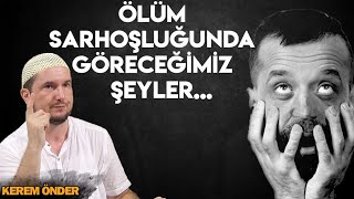 Ölüm sarhoşluğunda göreceğin şeyler  Kerem Önder [upl. by Yelsnik]