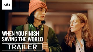 When You Finish Saving The World  Official Trailer HD  A24 [upl. by Karlis780]