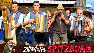 ZILLERTALER SPITZBUAM  Stuaschlegl Seppal isch heit do [upl. by Murdock110]