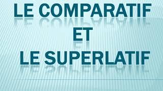 La comparaison en français  Le comparatif et le superlatif [upl. by Iren]