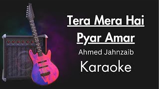 Tera Mera Hai Pyar Amar  Unplugged Karaoke With Lyrics  Ishq Murshid OST [upl. by Kakalina]