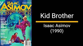 Kid Brother  Isaac Asimov Short Story [upl. by Sehcaep]