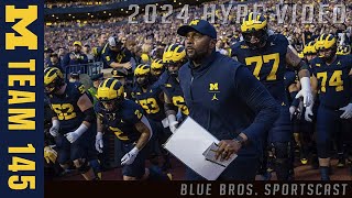 MICHIGAN FOOTBALL Team 145 2024 Michigan hype video [upl. by Llenyaj376]