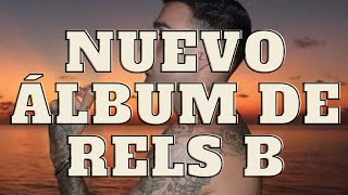 NUEVO ÁLBUM DE RELS B [upl. by Yesteb]