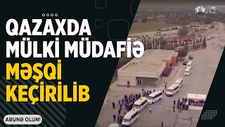 QAZAXDA MÜLKİ MÜDAFİƏ MƏŞQİ KEÇİRİLİB [upl. by Lodnar]