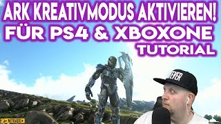 ARK Kreativmodus CHEAT aktivieren TUTORIAL PS4 amp XboxOne  DEUTSCH [upl. by Ilyssa33]