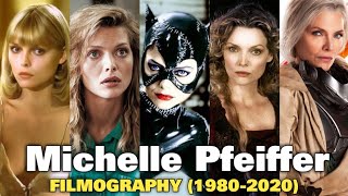 Michelle Pfeiffer  Filmography 19802020 [upl. by Oos541]