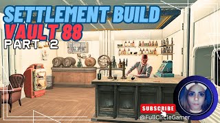 Bar amp Wash Room  Vault 88 Settlement Build  Fallout 4  2024 [upl. by Ecilahs174]