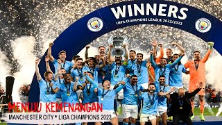 Man City ● Menuju Kemenangan  Liga Champions 2023 [upl. by Fablan536]