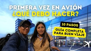 CÓMO VIAJAR EN AVIÓN 2024 ✈️  GUÍA BÁSICA DE 10 PASOS PARA TU PRIMERA VEZ EN UN AVIÓN 🛑 [upl. by Aleinad]