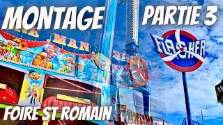 MONTAGE DE LA FOIRE ST ROMAIN PARTIES 3 [upl. by Hsemin]