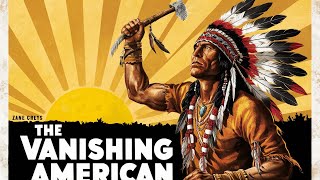 The Vanishing American 1925  A Silent Era Reflection on Native American Displacement [upl. by Moshell939]