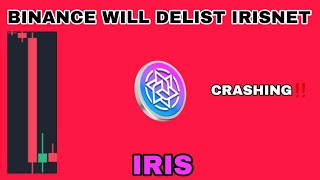 IRIS COIN IS CRASHING IN NOVEMBER 2024‼️ BINANCE WILL DELIST IRISNET‼️ HOW LOW CAN IRIS CRYPTO GO⁉️ [upl. by Nnairol812]