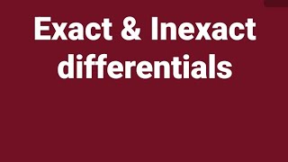 Exact and Inexact differentials  saP Phys [upl. by Ytrebil]