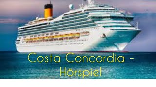 Costa Concordia Hörspiel [upl. by Ayerdna831]