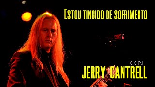 Jerry Cantrell  Gone Legendado em Português [upl. by Derian]