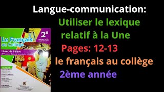 LanguecommunicationUtiliser le lexique relatif à la Une Pages1213le français au collège2èmeشرح [upl. by Nahoj810]