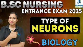 TYPES OF NEURONS  BSc nursing entrance exam 2025  biology bsc nursing entrance [upl. by Gnourt]