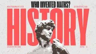 Who Invented Maths [upl. by Newsom]