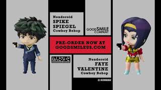 Nendoroid Spiegel and Faye Valentine from Cowboy Bebop  Preorder Now  Good Smile Company [upl. by Spanjian]