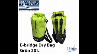 Ebridge Dry Bag Grön 20 L [upl. by Elrebmik]