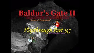 Baldurs Gate II Enhanced Edition 2013  Shadows of Amn 2000 Playthrough Part 135 [upl. by Ivek847]