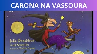 HISTÓRIA INFANTIL PARA DORMIR CARONA NA VASSOURA História Infantil Narrada Leitura Infantil [upl. by Eerized791]