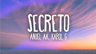 Anuel AA Karol G  Secreto Letra  Lyrics [upl. by Xer]