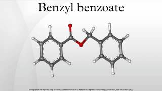 Benzyl benzoate [upl. by Aihsenat]