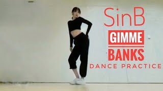 Gfriend SinB 신비  Gimme by BANKS dance practice [upl. by Longfellow]