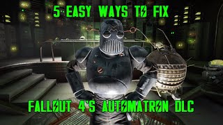 5 Easy Ways to Fix Automatron In Fallout 4 [upl. by Isador182]