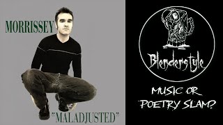 Morrissey  Maladjusted album review [upl. by Salter]